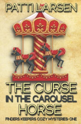 The Curse In The Carousel Horse