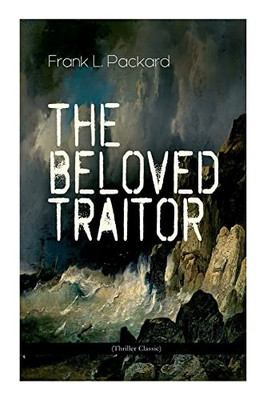The Beloved Traitor (Thriller Classic): Mystery Novel