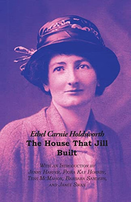 The House That Jill Built (Ethel Carnie Holdsworth)