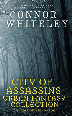 City Of Assassins Urban Fantasy Collection: 5 Urban Fantasy Novellas (City Of Assassins Fantasy Stories)