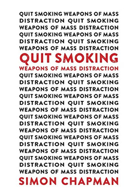 Quit Smoking Weapons Of Mass Distraction