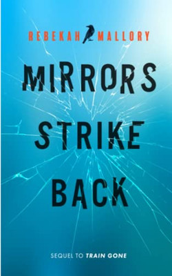 Mirrors Strike Back: A Memoir