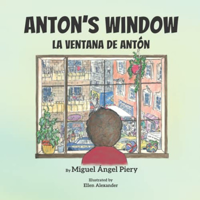 Anton's Window: La Ventana De Antón