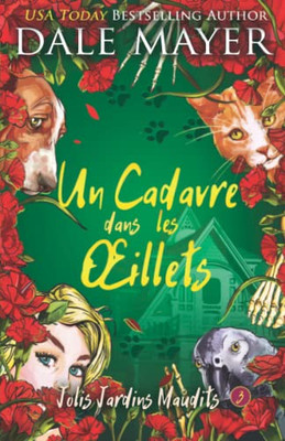 Un Cadavre Dans Les illets (Jolis Jardins Maudits) (French Edition)