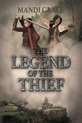 The Legend Of The Thief (A Robin Hood Story)