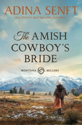 The Amish Cowboy's Bride: Montana Millers 3