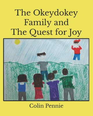 The Okeydokey Family And The Quest For Joy