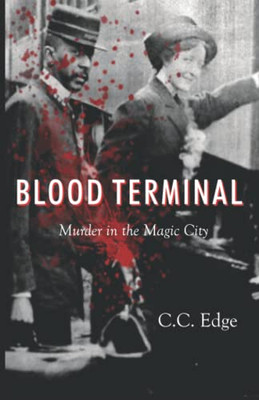 Blood Terminal: Murder In The Magic City