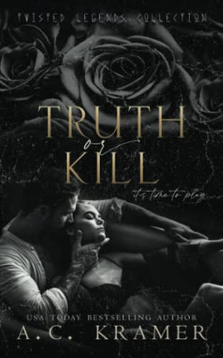 Truth Or Kill (Twisted Legends Collection)