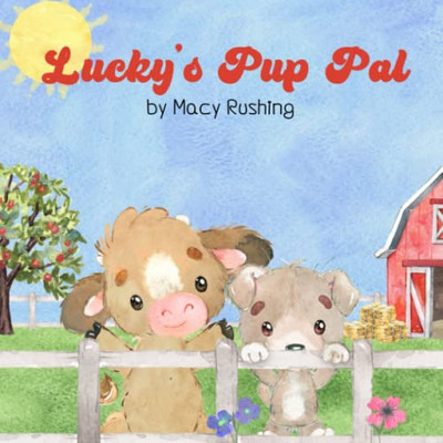 Lucky's Pup Pal (Louisiana Farm Friends)