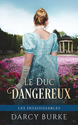 Le Duc Dangereux (French Edition)