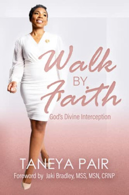 Walk By Faith: God's Divine Interception