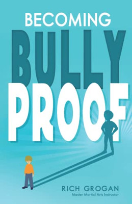 Becoming Bully Proof