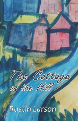 The Cottage On The Hill