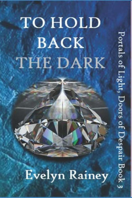 To Hold Back The Dark