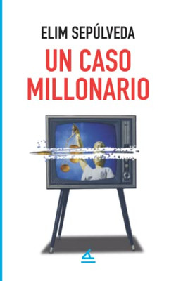 Un Caso Millonario (Spanish Edition)