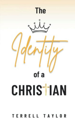 The Identity Of A Christian