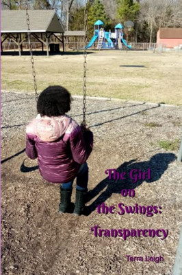 The Girl On The Swings: Transparency