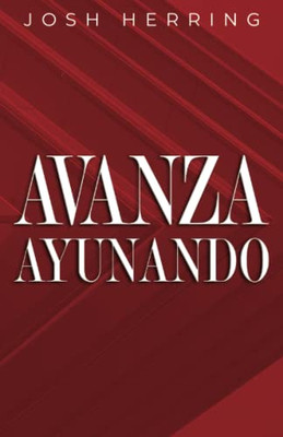 Avanza Ayunando (Spanish Edition)