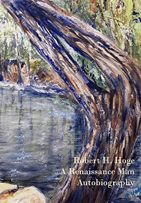 Robert Hatcher Hoge's Autobiography: A Renaissance Man