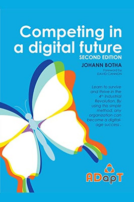 Competing In A Digital Future (Agile Adapt)