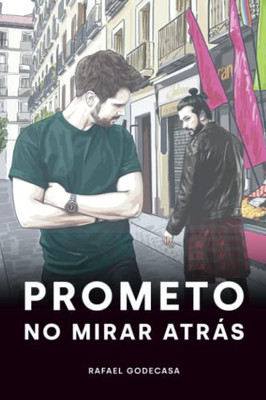 Prometo No Mirar Atrás (Spanish Edition)