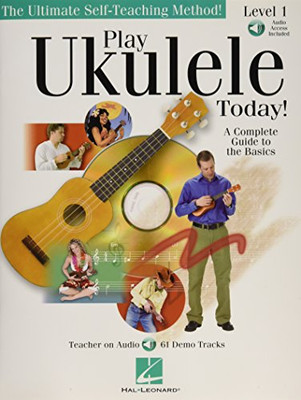 Play Ukulele Today!: A Complete Guide to the Basics Level 1