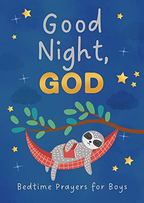 Good Night, God: Bedtime Prayers For Boys