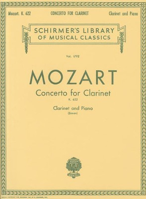 Mozart: Concerto for Clarinet, K. 622: For Clarinet and Piano (Schirmer's Library of Musical Classics)