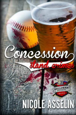 Concession Stand Crimes: The Ballpark Mysteries Book 2