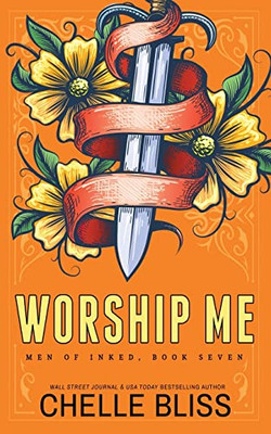 Worship Me - Special Edition (Men Of Inked Special Editions)