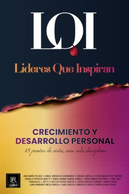 Crecimiento Y Desarrollo Personal: Líderes Que Inspiran (Spanish Edition)