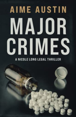 Major Crimes (The Nicole Long Legal Thriller Series)