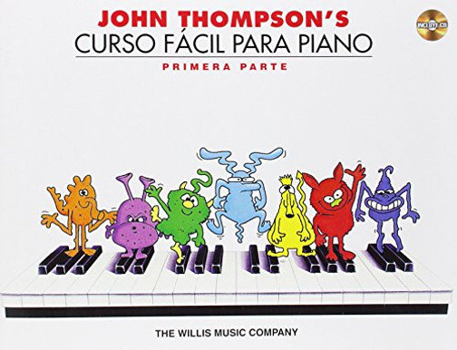 John Thompson's Curso Facil Para Piano: John Thompson's Easiest Piano Course in Spanish, Part 1