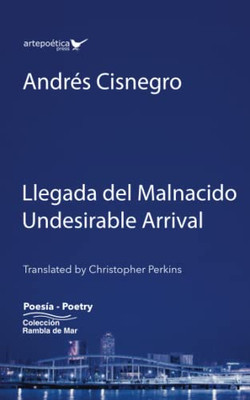 Llegada Del Malnacido / Undesirable Arrival (Spanish Edition)