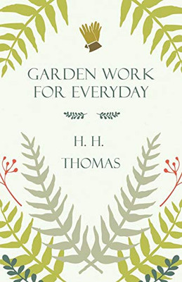 Garden Work For Every Day