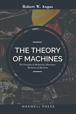 The Theory Of Machines