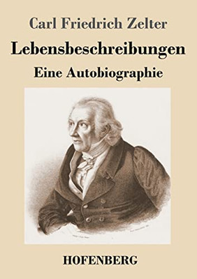 Lebensbeschreibungen: Eine Autobiographie (German Edition)