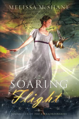 Soaring Flight: Book Seven Of The Extraordinaries