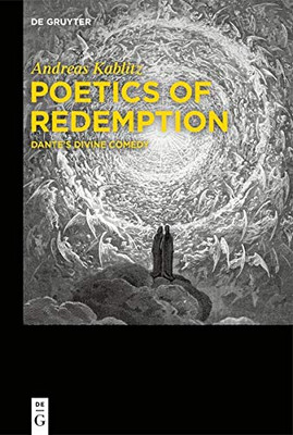 Poetics of Redemption: Dantes Divine Comedy