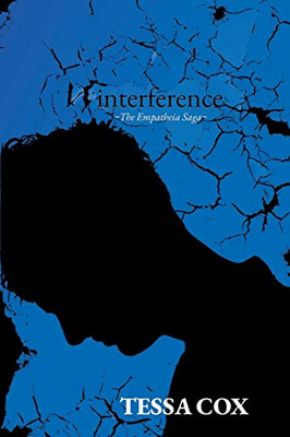 Interference: The Empatheia Saga, Book 2