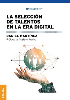 Selección De Talentos En La Era Digital, La (Spanish Edition)