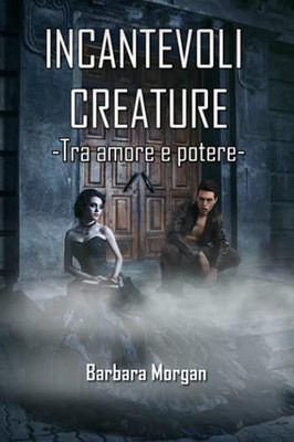 Incantevoli Creature - Tra Amore E Potere (Vol.2) (Italian Edition)