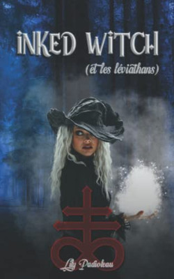 Inked Witch: (Et Les Léviathans) Tome 3 (French Edition)
