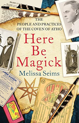 Here Be Magick: The People And Practices Of The Coven Of Atho