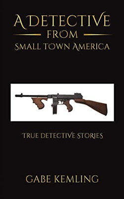 A Detective From Small Town America