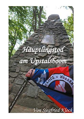 Häuptlingstod Am Upstalsboom: Der Etwas Andere Ostfriesischer Krimi (German Edition)