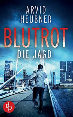 Blutrot Die Jagd (German Edition)