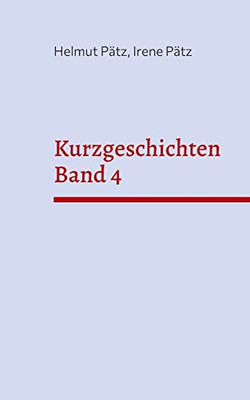 Kurzgeschichten Band 4 (German Edition)