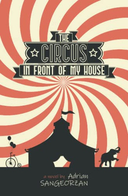 The Circus In Front Of My House